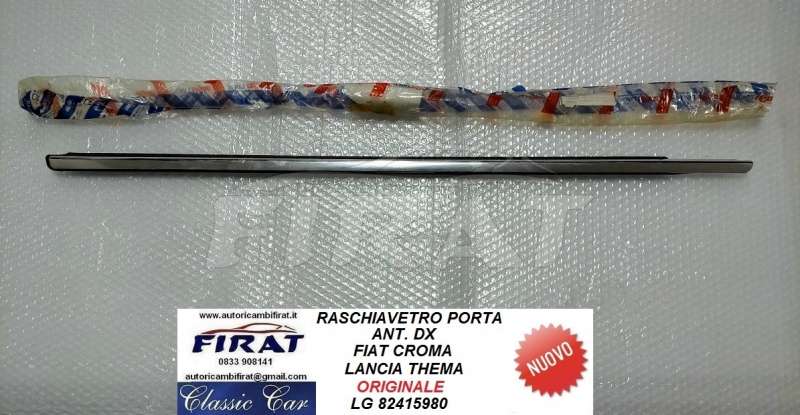 RASCHIAVETRO FIAT CROMA-LANCIA THEMA ANT.EST.DX 82415980